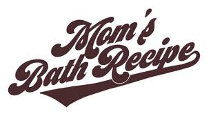 MOM'S BATH RECIPE